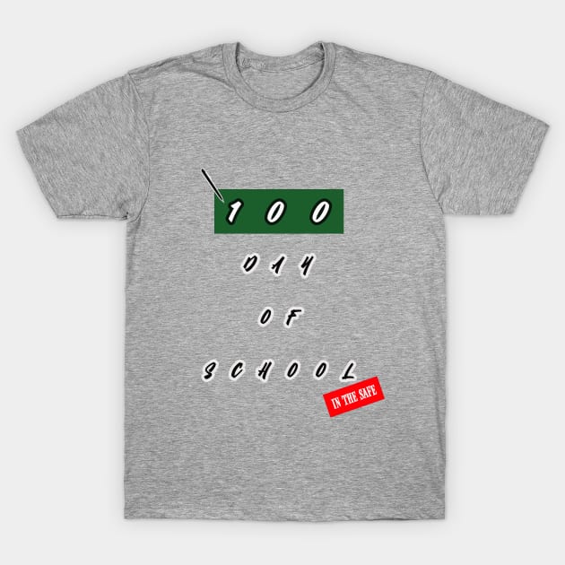 100 days of school T-Shirt by the cronic 